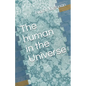 The human in the Universe - Paperback