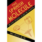 The Spanish Molecule: And Other Adventures in Addiction Psychiatry - Paperback