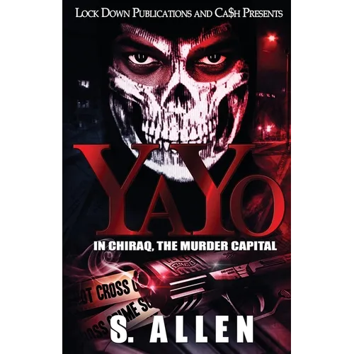 Yayo: In Chiraq, The Murder Capital - Paperback
