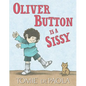 Oliver Button Is a Sissy - Hardcover
