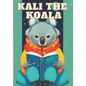 Kali the Koala: A decodable Bedtime Story Book - Paperback