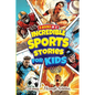 Incredible Sports Stories For Kids - Paperback