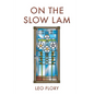 On the Slow Lam - Paperback