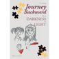 A Long Journey Backward: From Darkness to Light - Paperback