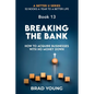 Breaking the Bank: How to Acquire Businesses with No Money Down - Paperback
