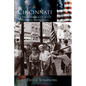 Cincinnati: From River City to Highway Metropolis - Hardcover