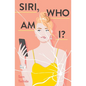 Siri, Who Am I? - Paperback