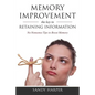 Memory Improvement: The Key to Retaining Information - Paperback