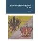 Ruth and Esther for You & Me - Paperback