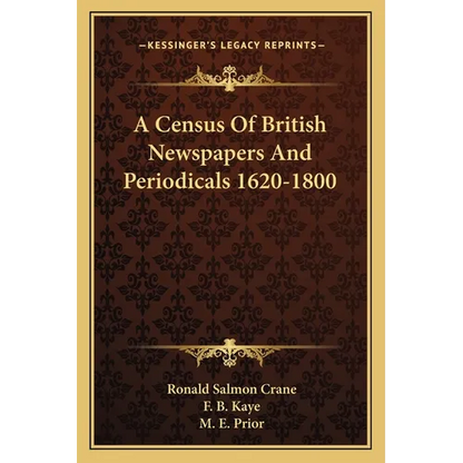 A Census Of British Newspapers And Periodicals 1620-1800 - Paperback