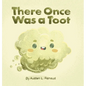 There Once Was a Toot - Hardcover