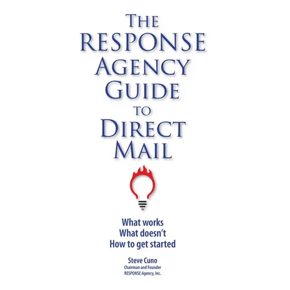 The RESPONSE Agency Guide to Direct Mail - Paperback