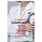 A Hospital Chaplain's Guide - Paperback