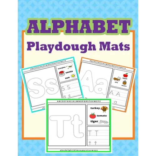Alphabet Playdough Mats: Alphabet Activities to Practice Writing Letters, Alphabet Playdough Mats For Kids - Paperback