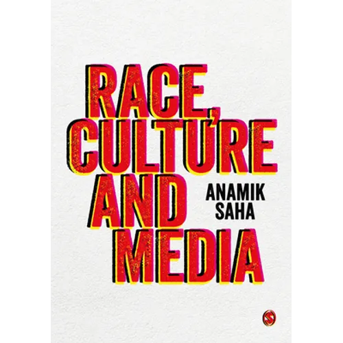 Race, Culture and Media - Paperback