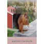 The Squirrel Care Handbook: Housing - Feeding - Care and Breeding - Paperback
