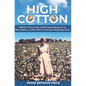 High Cotton: Memoir of a young woman growing up on a New Mexico cotton farm in the post Depression Era - Paperback