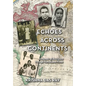 Echoes Across Continents: A Memoir of Resilience Through Tumultuous Times - Hardcover