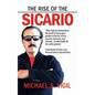 The Rise of the Sicario - Hardcover