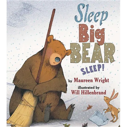 Sleep, Big Bear, Sleep! - Hardcover