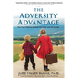 The Adversity Advantage: Turn Your Childhood Hardship Into Career and Life Success - Paperback