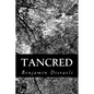 Tancred: Or, The New Crusade - Paperback