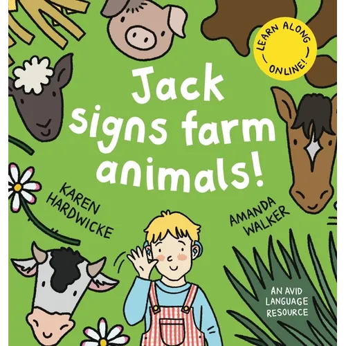 Jack Signs FARM ANIMALS!: Off to the countryside for another exciting sign language adventure - based on a true story! - Hardcover
