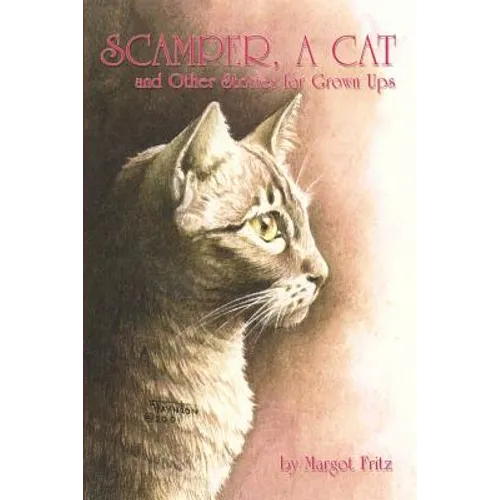 Scamper, a Cat: And Other Stories for Grown Ups - Paperback