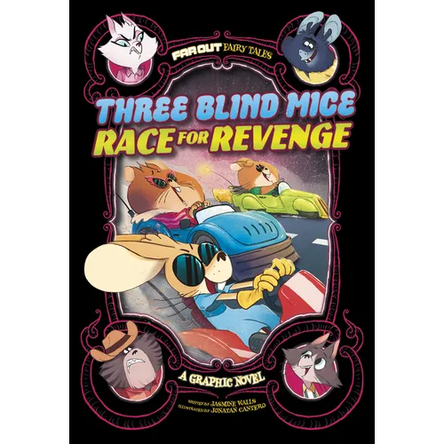 Three Blind Mice Race for Revenge: A Graphic Novel - Hardcover