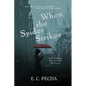 When the Spider Strikes: A Gripping Historical Mystery - Paperback