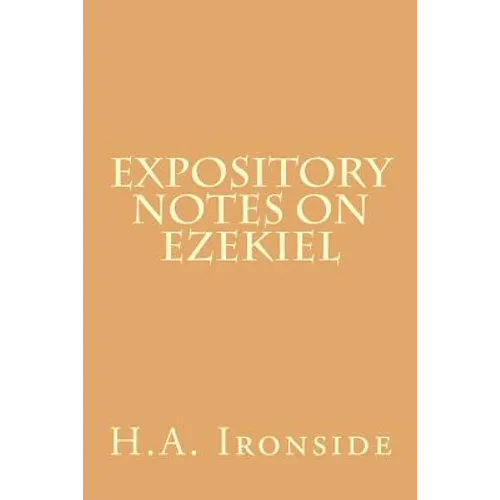 Expository Notes on Ezekiel - Paperback