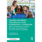 Trauma-Informed Teaching in Your Elementary Classroom: Simple Strategies to Create Inclusive, Safe Spaces as the First Step to Learning - Paperback