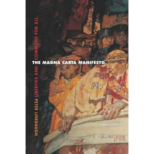 The Magna Carta Manifesto: Liberties and Commons for All - Paperback