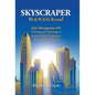 Skyscraper M.A.N.A.G.Ement: Sales Management 101 Training and Teachings to Build a Solid Foundation for a Limitless Career - Hardcover
