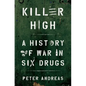 Killer High: A History of War in Six Drugs - Hardcover