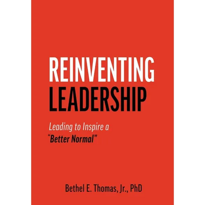 Reinventing Leadership: Leading to Inspire a "Better Normal" - Hardcover