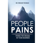 People Pains: Fixing The Drama In Your Business - Paperback