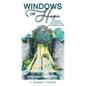 Windows of Hope - Paperback