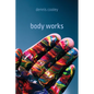 Body Works - Paperback