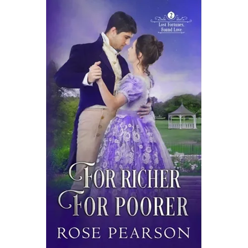 For Richer, For Poorer: A Regency Romance - Paperback