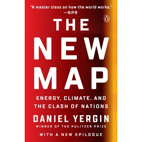 The New Map: Energy, Climate, and the Clash of Nations - Paperback
