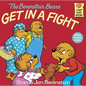 The Berenstain Bears Get in a Fight - Hardcover