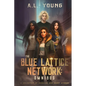 The Blue Lattice Network: Omnibus - Paperback