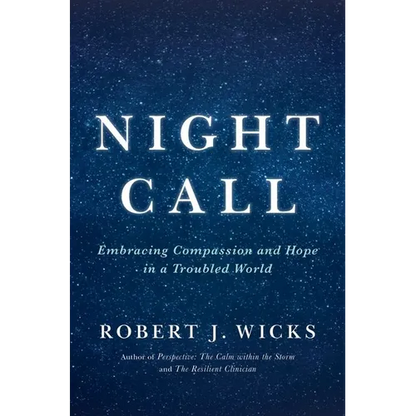 Night Call: Embracing Compassion and Hope in a Troubled World - Hardcover