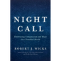 Night Call: Embracing Compassion and Hope in a Troubled World - Hardcover