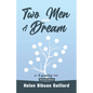 Two Men and a Dream: My Family Tree (Revised Version) - Paperback