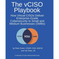 The vCISO Playbook: How Virtual CISOs Deliver Enterprise-Grade Cybersecurity to Small and Medium Businesses (SMBs) - Paperback