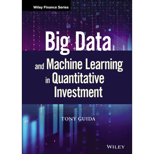 Big Data and Machine Learning in Quantitative Investment - Hardcover