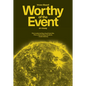 Worthy of the Event: An Essay - Paperback