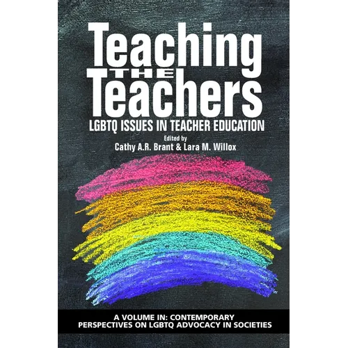 Teaching the Teachers: LGBTQ Issues in Teacher Education - Paperback
